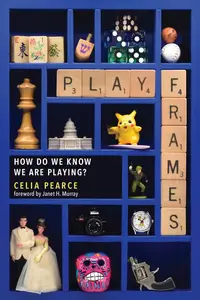 Playframes: How Do We Know We Are Playing?