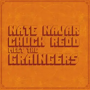 Nate Najar, Chuck Redd - Meet The Graingers (2024) [Official Digital Download]