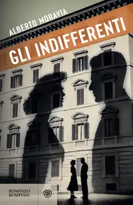 Gli indifferenti - Alberto Moravia