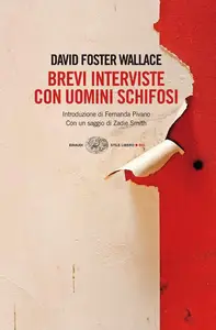 Brevi interviste con uomini schifosi - David Foster Wallace