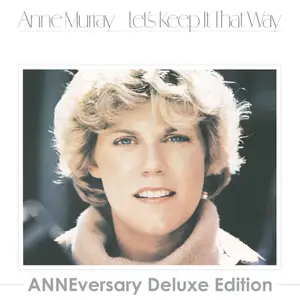 Anne Murray - Let's Keep It That Way (ANNEversary Deluxe Edition) (2025) [Official Digital Download]