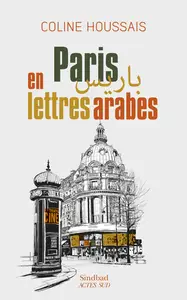 Paris en Lettres Arabes - Coline Houssais