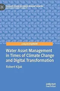 Water Asset Management in Times of Climate Change and Digital Transformation