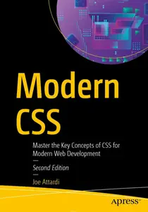 Modern CSS: Master the Key Concepts of CSS for Modern Web Development, 2nd Edition