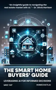 The Smart Home Buyers' Guide: Leveraging AI for Informed Decisions