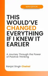 Ranjot Singh Chahal - This Would’ve Changed Everything If I Knew It Earlier