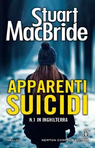 Apparenti suicidi - Stuart MacBride