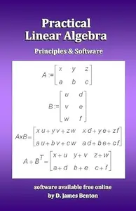 Practical Linear Algebra: Principles & Software