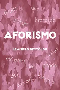 «Aforismo» by Leandro Bertoldo