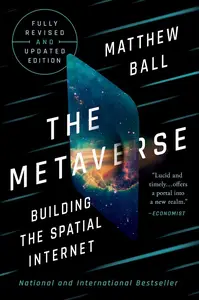 The Metaverse: Building the Spatial Internet, Fully Revised and Updated Edition