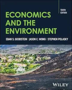 Economics and the Environment, 10th Edition
