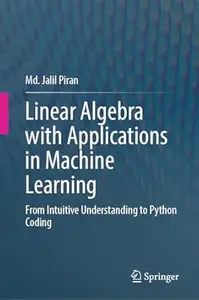 Linear Algebra with Applications in Machine Learning
