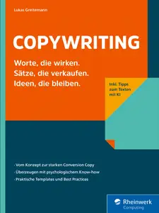 Lukas Greitemann - Copywriting: Das Praxisbuch
