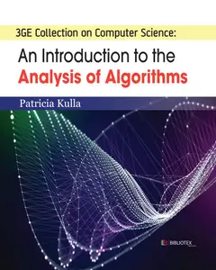3GE Collection on Computer Science: An Introduction to the Analysis of Algorithms