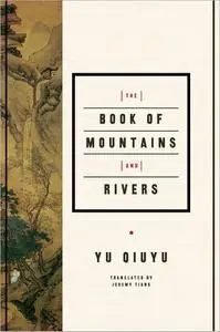 The Book of Mountains and Rivers