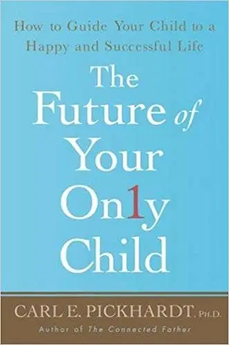 The Future of Your Only Child: How to Guide Your Child to a Happy and Successful Life (Repost)