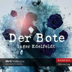 «Der Bote» by Inger Edelfeldt