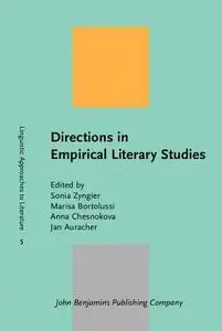 Directions in Empirical Literary Studies: In Honor of Willie Van Peer (Linguistic Approaches to Literature)
