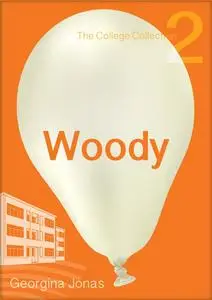 «Woody (The College Collection Set 1 – for reluctant readers)» by Georgina Jonas