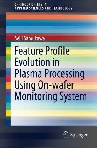 Feature Profile Evolution in Plasma Processing Using On-wafer Monitoring System
