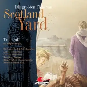 «Die größten Fälle von Scotland Yard - Folge 3: Treibgut» by Andreas Masuth