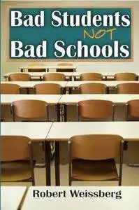 Bad Students, Not Bad Schools