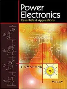 Power Electronics: Essentials & Applications [Repost]