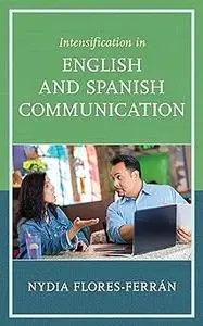 Intensification in English and Spanish Communication