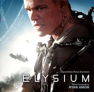 Ryan Amon - Elysium: Original Motion Picture Soundtrack (2013)