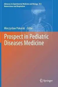 Prospect in Pediatric Diseases Medicine