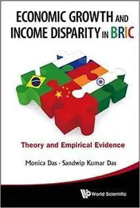 Economic Growth and Income Disparity in BRIC: Theory and Empirical Evidence