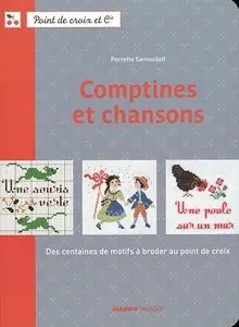 Comptines et chansons : Des centaines de motifs à broder au point de croix