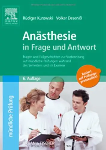Anästhesie in Frage und Antwort, 6. Auflage