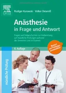 Anästhesie in Frage und Antwort, 6. Auflage