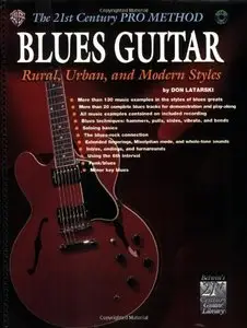 The 21st Century Pro Method - Blues Guitar: Rural, Urban and Modern Styles by Don Latarski
