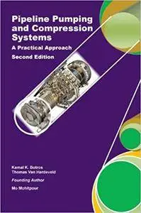 Pipeline Pumping and Compression Systems: A Practical Approach (2nd edition)