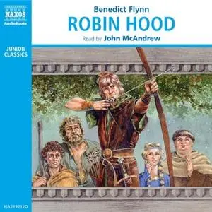 «Robin Hood» by Benedict Flynn