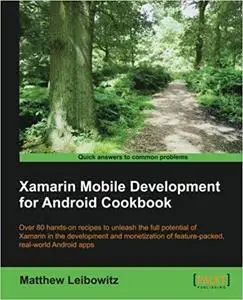 Xamarin Mobile Development for Android Cookbook