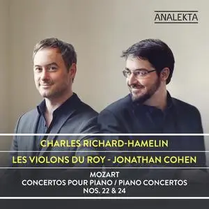 Charles Richard-Hamelin, Les Violons du Roy & Jonathan Cohen - Mozart: Piano Concertos Nos. 22 & 24 (2020)