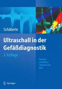 Wilhelm Schäberle, "Ultraschall in der Gefäßdiagnostik: Therapieorientiertes Lehrbuch und Atlas" (repost)