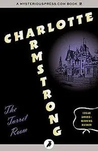 «The Turret Room» by Charlotte Armstrong