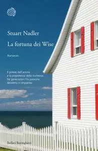 Stuart Nadler - La fortuna dei Wise (Repost)