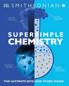Super Simple Chemistry: The Ultimate Bitesize Study Guide (Super Simple)