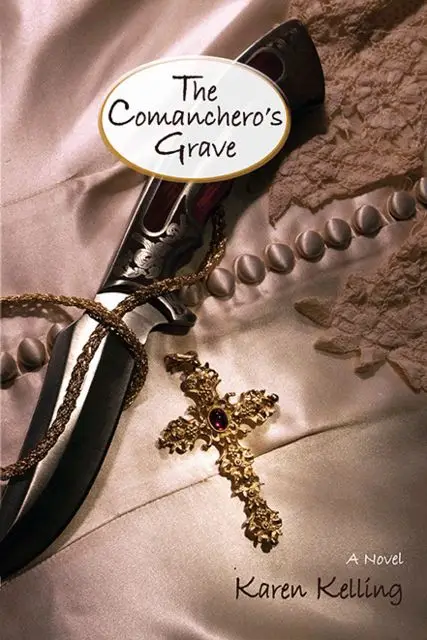 «The Comanchero's Grave» by Karen Kelling