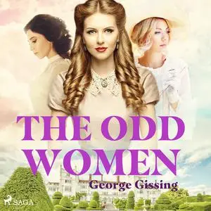 «The Odd Women» by George Gissing