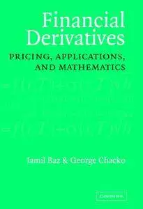 Financial Derivatives: Pricing, Applications, and Mathematics (Repost)