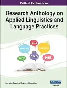 Research Anthology on Applied Linguistics and Language Practices