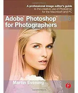 Adobe Photoshop CS6 for Photographers [Repost]