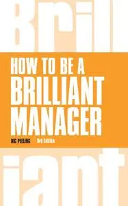 How to be a Brilliant Manager, 3 edition