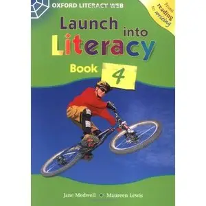  Maureen Lewis Jane Medwell, Launch Into Literacy: Level 4: Students' Book 4